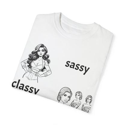 Sassy & Classy Unisex Garment-Dyed T-Shirt