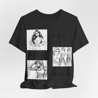 Sassy Classy & A Little Assy Graphic Tee — Funny Feminine Statement Shirt