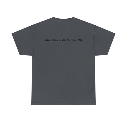 Snatched and Strong Unisex Heavy Cotton Tee - Empowering Fitness Shirt