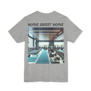 Gym "Home Sweet Home" T-Shirt — Fitness Club Workout Tee