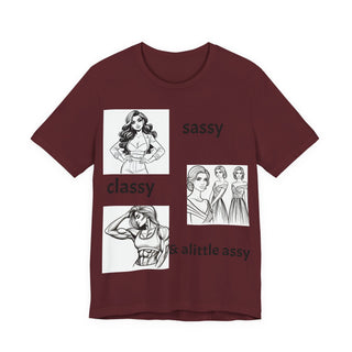 Sassy Classy & A Little Assy Graphic Tee — Funny Feminine Statement Shirt