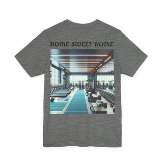 Gym "Home Sweet Home" T-Shirt — Fitness Club Workout Tee