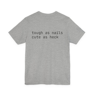 “Tough as Nails, Cute as Heck” Graphic Tee — Retro Roller Skate Girl Art
