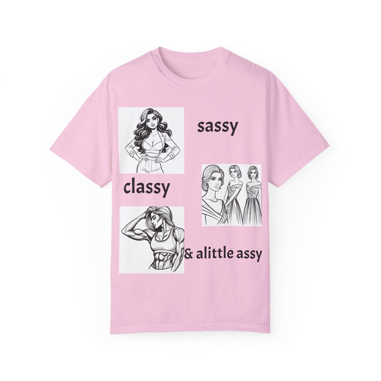 Sassy & Classy Unisex Garment-Dyed T-Shirt