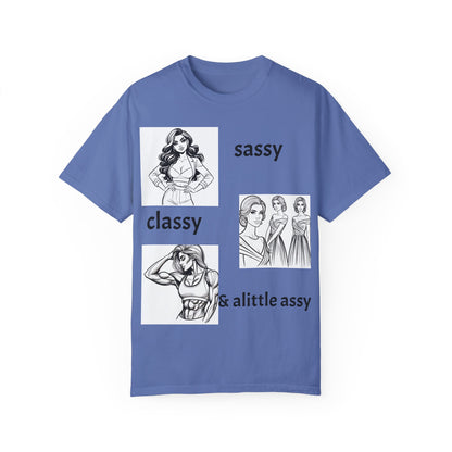 Sassy & Classy Unisex Garment-Dyed T-Shirt