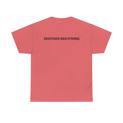 Snatched and Strong Unisex Heavy Cotton Tee - Empowering Fitness Shirt