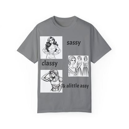 Sassy & Classy Unisex Garment-Dyed T-Shirt