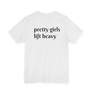 Pretty Girls Lift Heavy T‑Shirt — Motivational Gym Tee for Women