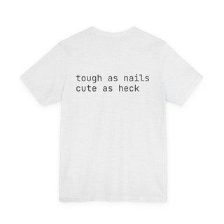 “Tough as Nails, Cute as Heck” Graphic Tee — Retro Roller Skate Girl Art
