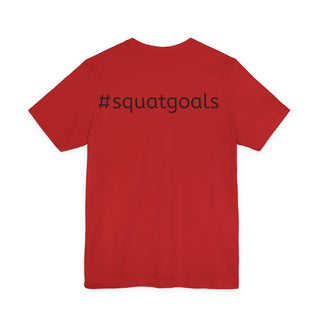 Squat Anatomy Tee — #squatgoals Gym Workout T-Shirt